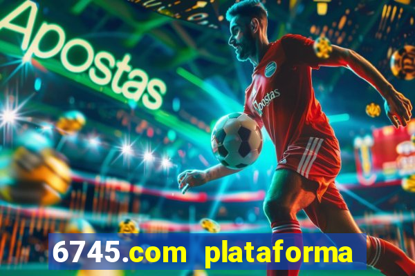 6745.com plataforma de jogos